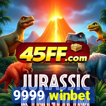 9999 winbet